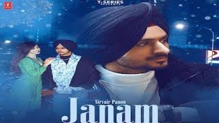 Janam : Nirvair Pannu | Kil Banda | Latest Punjabi Song 2021 |