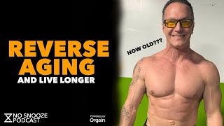 How to Reverse Aging and Live Longer (Biohacker Pete Montpelier) No Snooze Podcast 36