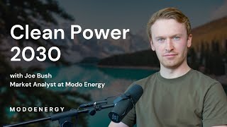 Clean power 2030 - Transmission (Joe Bush - Modo Energy)