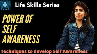 SELF AWARENESS-Most Powerful Intrapersonal Skill|Life Skills Series|Enriching Lives |Preeti Vachhani