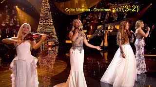 聖誕組曲-2（5首歌）（Celtic Woman--Dublin 2013  2/3）(Edit)