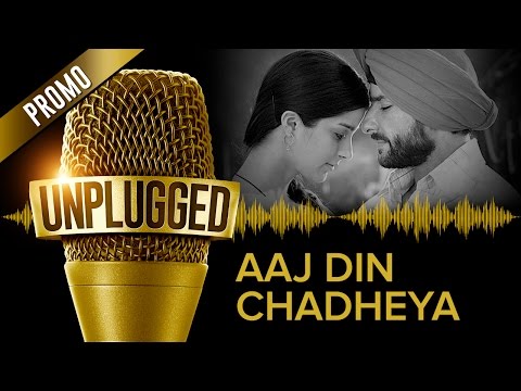 UNPLUGGED Promo Aaj Din Chadheya By Pritam Feat. Harshdeep Kaur Irshad Kamil