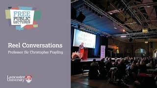 Public Lecture: Reel Conversations with Professor Sir Christopher Frayling