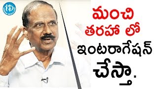 మంచి తరహా లో ఇంటరాగేషన్  చేస్తా -Retd Addl SP Tirupati Reddy ||Crime Diaries