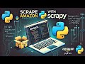 How to Scrape Amazon Using Scrapy A Complete Step by Step Guide