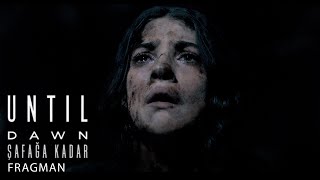 Until Dawn: Şafağa Kadar | Türkçe Alt Yazılı Fragman | 25 Nisan'da Sinemalarda