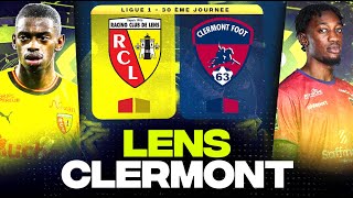 🔴 LENS - CLERMONT | Les Sang et Or veulent la Champions League (rcl vs cf63) | LIGUE 1 - LIVE/DIRECT