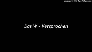 Das W - Versprochen (Rock is Dead and Paper killed it EP)