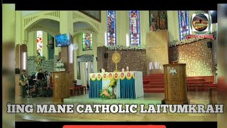 ÏING MANE CATHOLIC LAITUMKRAH