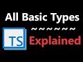 All Basic Data Types Explained | Typescript Tutorial 2018