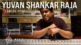 Yuvan Shankar Raja | Coming soon on Hitz Music