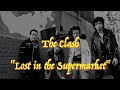 The Clash - “Lost in the Supermarket” - Guitar Tab ♬