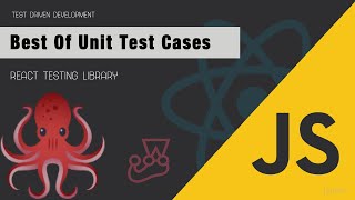 React testing Library(RTL) - Test Driven Development(TDD) - Best of Unit Test cases