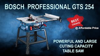 Bosch GTS 254 Professional Table Saw | Best Table saw at Affordable Price | Unboxing \u0026 Review|Hindi