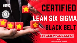 Lean Six Sigma Black Belt Training II Participant Feedback II ILSSI UK Accreditated