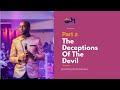 The Deceptions Of The Devil (Part 2) - (Second Service) | Prophet David Owusu