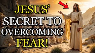 DISCOVER NOW! SHOCKING! Jesus’ Verses That Reveal How to Live WITHOUT FEAR!