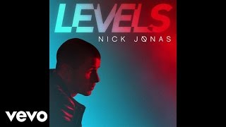 Nick Jonas - Levels ( Audio)