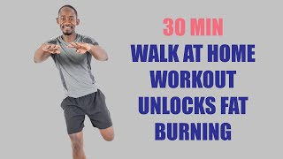 30 Minute Walk at Home Workout UNLOCKS FAT BURNING for a Flat Stomach