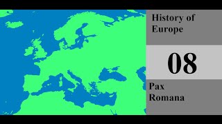 History of Europe : Episode 8 : Pax Romana
