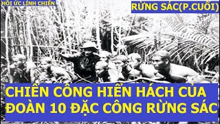 RỪNG SÁC( P.CUỐI) NHỮNG CHIẾN CÔNG HIỂN HÁCH CỦA ĐOÀN 10 RỪNG SÁC / Một thời rừng Sác