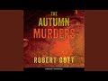 Chapter 6.10 - The Autumn Murders