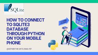 How to Connect to SQLITE3 Database through Python using your Mobile Phone