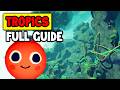 PEAK: TROPICS FULL GUIDE (How to beat the TROPICS FAST)