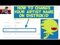 How to Change Your Artist Name on DistroKid Tutorial