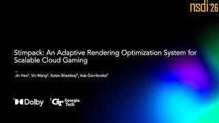 NSDI '26 - Stimpack: An Adaptive Rendering Optimization System for Scalable Cloud Gaming