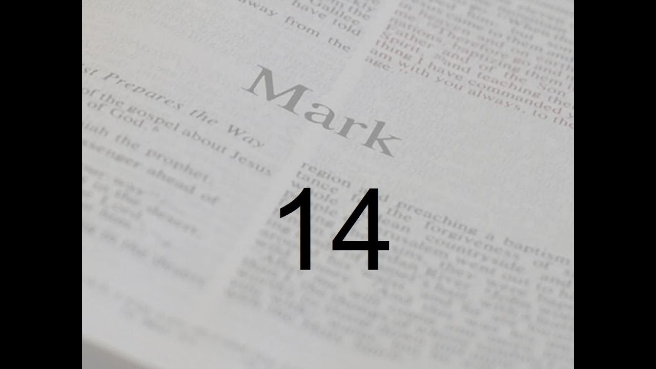 Mark Chapter 14 - YouTube