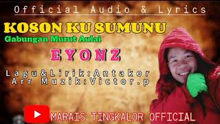 KOSON KU SUMUNU~ EYON~ OFFICIAL AUDIO \u0026 LYRICS RIMBAI NU MURUT GABUNGAN MURUT AULAI 2025