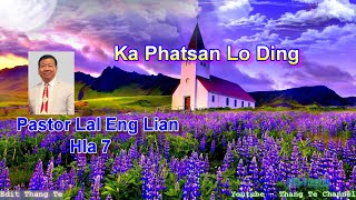 Pastor Lal Eng Lian - Ka Phatsan Lo Ding