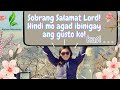 Paano pag hindi pa binigay ni Lord ang gusto mo? Magpapasalamat ka pa ba?