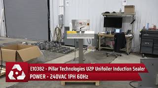 E10382 - Pillar Technologies U2P Unifoiler Induction Sealer