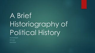 Historiography of Political History   Adam Kemp