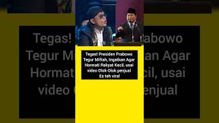 Tegas! Prabowo tegur gus miftah. #faktamenarik #shortsvideo