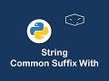 string common suffix with in python 😀