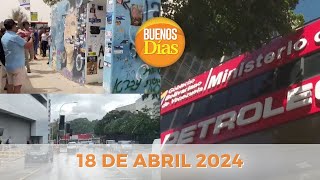 Noticias en la Mañana en Vivo ☀️ Buenos Días Jueves 18 de Abril de 2024 - Venezuela