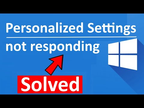 Fix Windows 10 personalized settings not responding