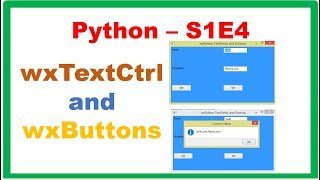 Python S1E4 :: WxPython - wxTextCtrl and Buttons - Get,Set Values,Clicks
