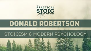 Donald Robertson | Stoicism and Modern Psychology