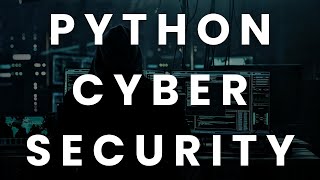 Python for Cybersecurity (Explained for Beginners)