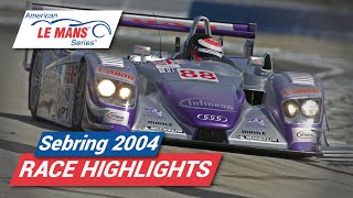 2004 12 Hours of Sebring | American Le Mans Series Highlights