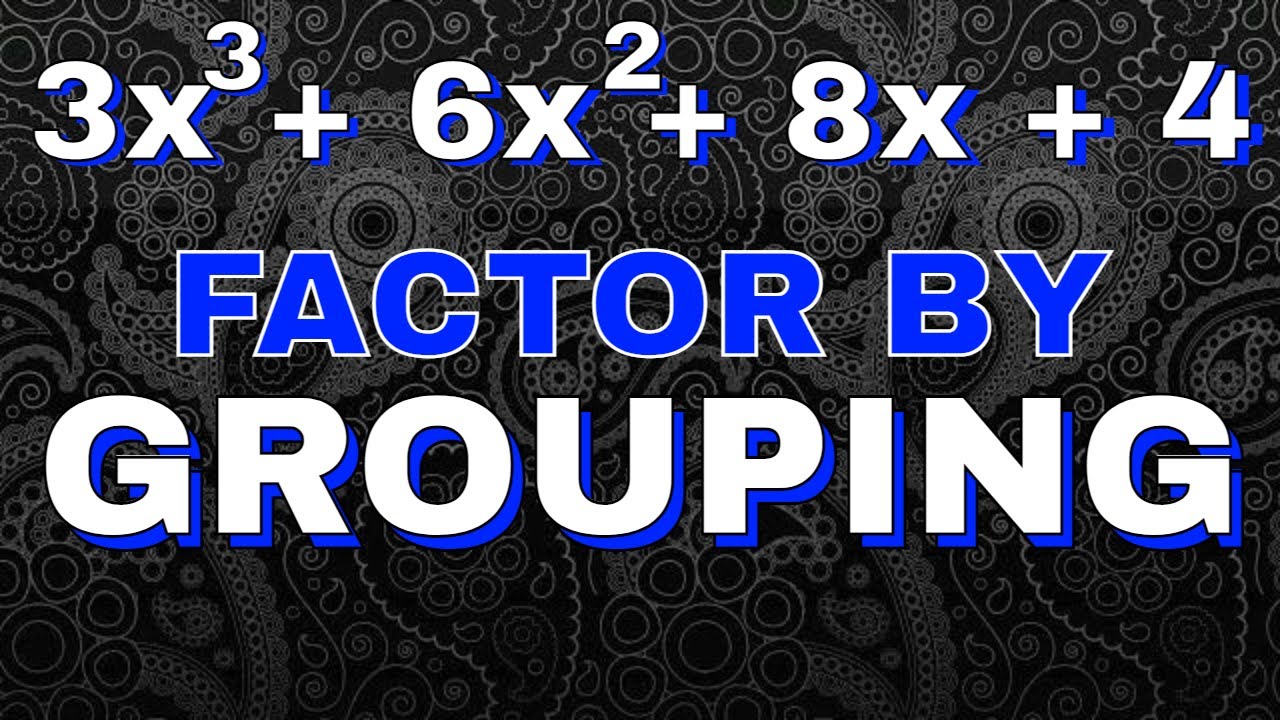 Factoring By Grouping - 4 Terms - YouTube