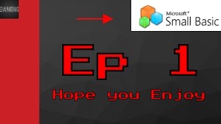 Microsoft Small Basic ep 1