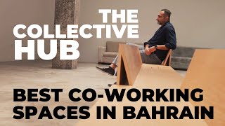 The Collective Hub - Best Creative CoWorking Spaces In Bahrain Part 3
