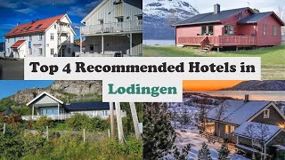 Top 4 Recommended Hotels In Lodingen | Best Hotels In Lodingen