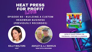 Ep. #60 - Building a Custom Headwear Business (Previously Recorded)