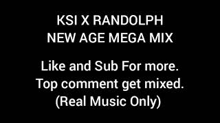 KSI X RANDOLPH MEGA MIX (NEW AGE ALBUM)